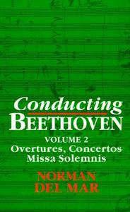 Conducting Beethoven di Norman Del Mar edito da OUP Oxford