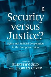 Security versus Justice? di Florian Geyer edito da Taylor & Francis Ltd