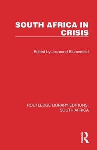 South Africa In Crisis edito da Taylor & Francis Ltd