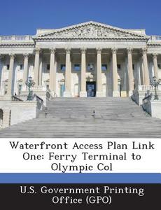 Waterfront Access Plan Link One edito da Bibliogov