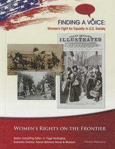 Women's Rights on the Frontier di Therese DeAngelis edito da MASON CREST PUBL