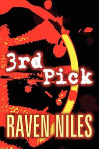 3rd Pick di Raven Niles edito da America Star Books