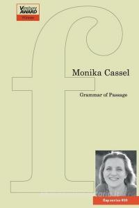 Grammar Of Passage di Monika Cassel edito da Flipped Eye Publishing Limited