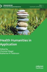 Health Humanities In Application edito da Springer International Publishing AG