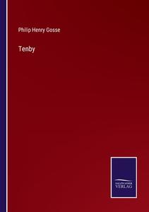 Tenby di Philip Henry Gosse edito da Salzwasser Verlag