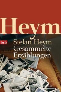 Gesammelte Erzählungen di Stefan Heym edito da btb Taschenbuch