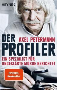 Der Profiler di Axel Petermann edito da Heyne Taschenbuch