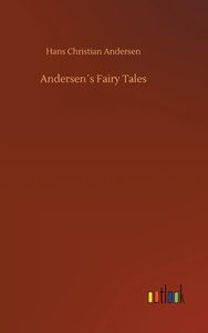 Andersen´s Fairy Tales di Hans Christian Andersen edito da Outlook Verlag
