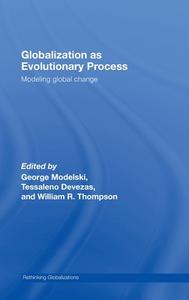 Globalization as Evolutionary Process di George Modelski edito da Routledge