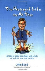 The Hazards of Life and All That di John Bond edito da Taylor & Francis Ltd