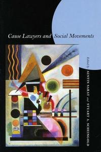 Cause Lawyers and Social Movements edito da Stanford University Press