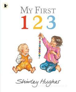 My First 123 di Shirley Hughes edito da Walker Books Ltd