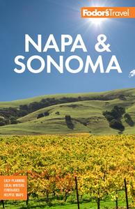 Fodor's Napa & Sonoma di Fodor'S Travel Guides edito da FODORS