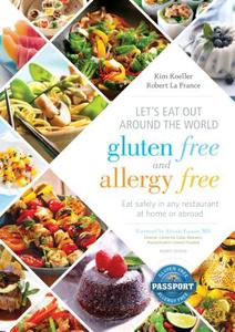 Let's Eat Out Around the World Gluten Free and Allergy Free: Eat Safely in Any Restaurant at Home or Abroad di Kim Koeller, Robert La France edito da DEMOS HEALTH