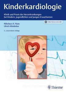 Kinderkardiologie di Nikolaus A. Haas, Ulrich Kleideiter edito da Georg Thieme Verlag
