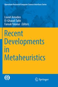 Recent Developments in Metaheuristics edito da Springer International Publishing