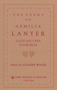 The Poems of Aemilia Lanyer di Aemilia Lanyer edito da Oxford University Press Inc
