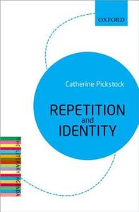 Repetition and Identity di Catherine Pickstock edito da OXFORD UNIV PR