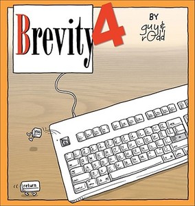 Brevity 4: Another Collection of Fine Comics di Guy & Rodd edito da Andrews McMeel Publishing