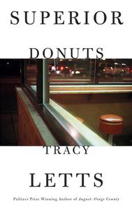 Superior Donuts (Tcg Edition) di Tracy Letts edito da MARTIN E SEGAL THEATRE CTR
