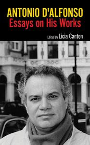 Antonio D'Alfonso di Licia Canton edito da Guernica Editions,Canada