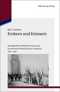 Erobern und Erinnern di Jan C. Jansen edito da De Gruyter Oldenbourg