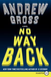 No Way Back LP di Andrew Gross edito da HARPERLUXE