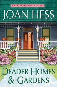 Deader Homes and Gardens di Joan Hess edito da Minotaur Books