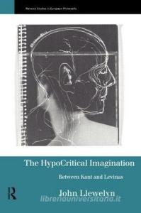 The Hypocritical Imagination di John Llewellyn edito da Routledge