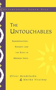 The Untouchables di Oliver Mendelsohn, Marika Vicziany, Mendelsohn Oliver edito da Cambridge University Press