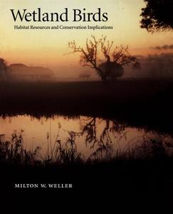 Wetland Birds di Milton W. Weller edito da Cambridge University Press
