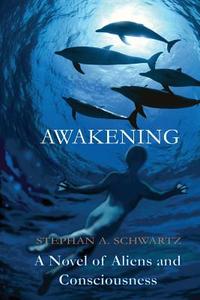 Awakening di Stephan Andrew Schwartz edito da Greenwood Press