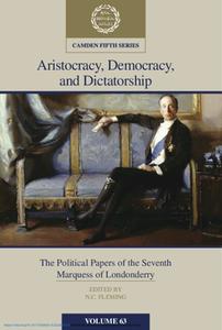 Aristocracy, Democracy And Dictatorship: Volume 63 edito da Cambridge University Press