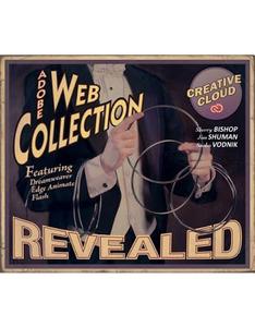 The Web Collection Revealed Creative Cloud: Premium Edition di Sherry Bishop, James Shuman, Sasha Vodnik edito da CENGAGE LEARNING