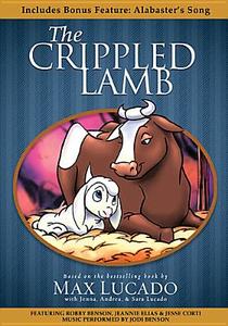 The Crippled Lamb di Max Lucado edito da Tommy Nelson