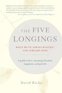 The Five Longings di David Richo edito da Shambhala Publications Inc