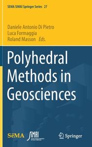 Polyhedral Methods in Geosciences edito da Springer International Publishing