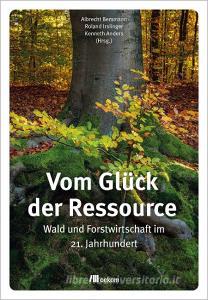 Vom Glück der Ressource edito da Oekom Verlag GmbH