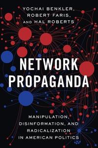 Network Propaganda di Yochai Benkler edito da OUP USA