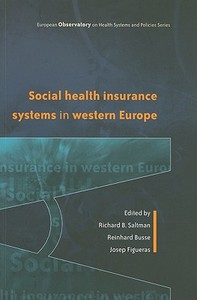 Social Health Insurance Systems in Western Europe di Richard B. Saltman edito da McGraw-Hill Education