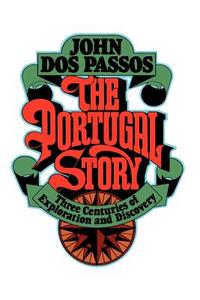 The Portugal Story di John Roderigo Dos Passos edito da Doubleday
