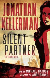 Silent Partner: The Graphic Novel di Jonathan Kellerman edito da VILLARD