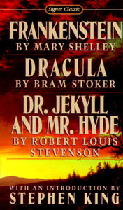Frankenstein, Dracula, Dr. Jekyll And Mr. Hyde di Bram Stoker, Mary Wollstonecraft Shelley edito da Penguin Putnam Inc
