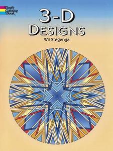 3-D Designs di Wil Stegenga edito da DOVER PUBN INC