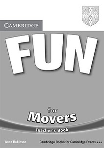 Fun for Movers Teacher's Book di Anne Robinson edito da Cambridge University Press