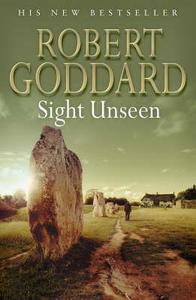 Sight Unseen di Robert Goddard edito da Transworld Publishers Ltd