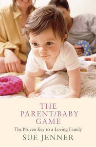 The Parent/baby Game di Sue Jenner edito da Bloomsbury Publishing Plc