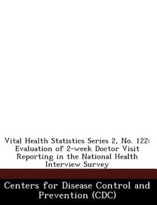 Vital Health Statistics Series 2, No. 122 edito da Bibliogov