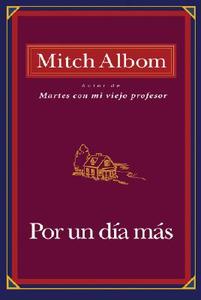 Por Un Dia Mas di Mitch Albom edito da Hyperion Books