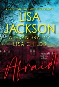 Afraid di Lisa Jackson, Alexandra Ivy, Lisa Childs edito da ZEBRA BOOKS